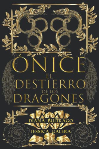 Ónice: El Destierro de los Dragones