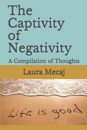 The Captivity of Negativity