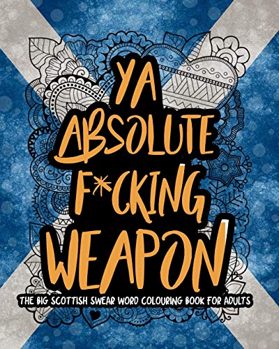 Ya Absolute F*cking Weapon