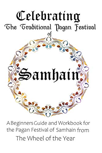 Celebrating the Traditional Pagan Festival of Samhain