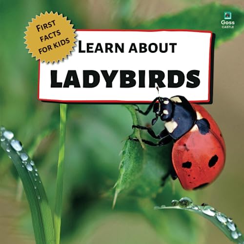 Learn About Ladybirds - First Facts for Kids (First Facts for Kids! The 'Learn About' Series)