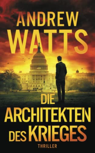 Die Architekten des Krieges