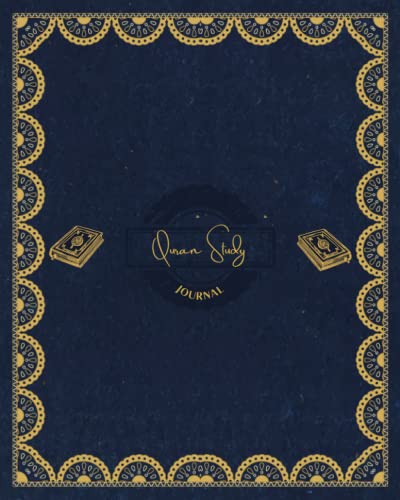 Quran Study Journal: A Muslim Workbook to Record, Remember And Reflect Quran Verses, Study Notes, and Reflection - A Muslim Journal For Spiritual Growth and Development