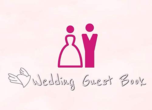 Wedding Guest Book: A Minimal Pink Guest Book, Indoor and Outdoor for more than 300 guests and their messages, 8.25” x 6”