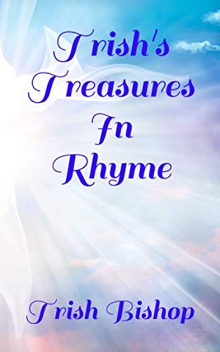 Trish's Treasures In Rhyme