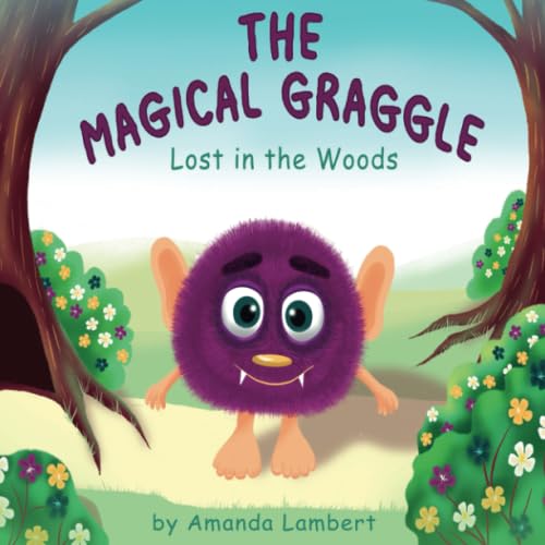 The Magical Graggle: 'Lost in the Woods'
