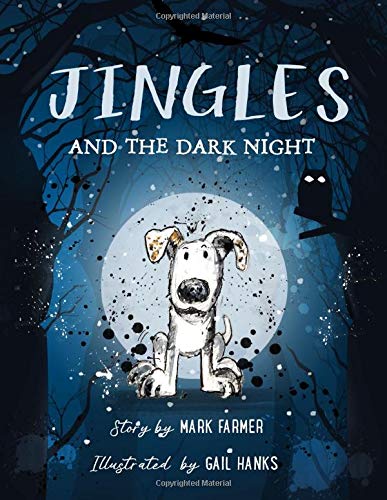Jingles and the Dark Night (Jingles and her Amazing Adventures)