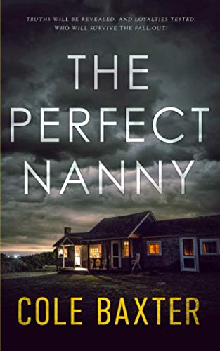 The Perfect Nanny: A Gripping Psychological Thriller That Will Have You At The Edge Of Your Seat