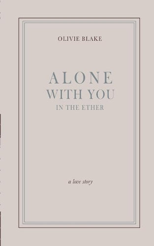 Alone With You in the Ether