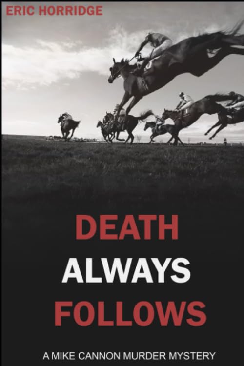 Death Always Follows (A Mike Cannon - Jumps Racing Murder Mystery)