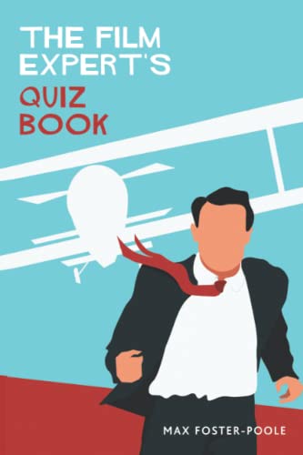 The Film Expert's Quiz Book: First Edition