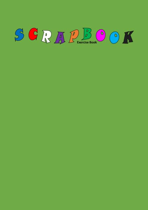 Scrapbook Exercise Book : A4 Scrap Book Paper Notebook Memories Photo Album Scrapbooking Notepad for Children Kids and Adults 64 Pages, 210mm X 297mm) 90gsm White Paper Green Cover