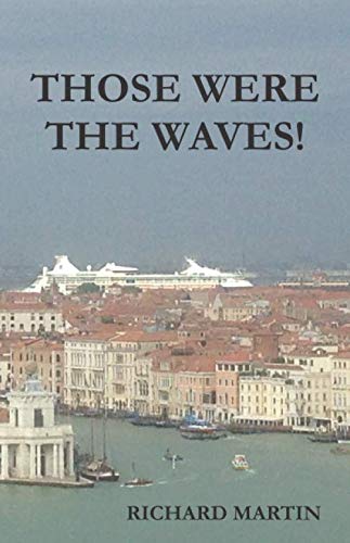 Those Were The Waves!