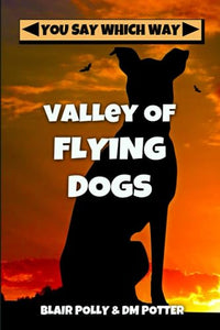 Valley of Flying Dogs 