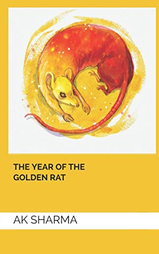 THE YEAR OF THE GOLDEN RAT (Chinese Zodiac Year Book Series)