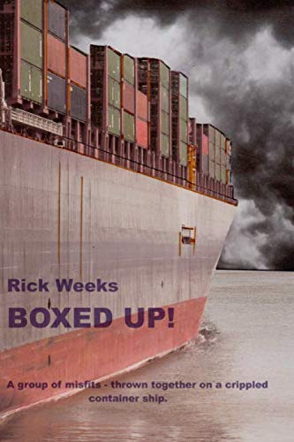 BOXED UP!: A group of misfits - thrown together on a crippled container ship.
