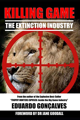 KILLING GAME: The Extinction Industry