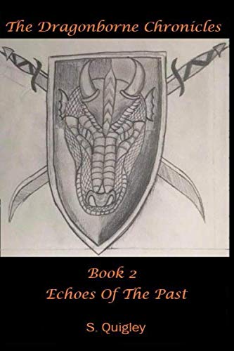 The Dragonborne Chronicles: Book 2 Echoes Of The Past (The Dragonborne Series)