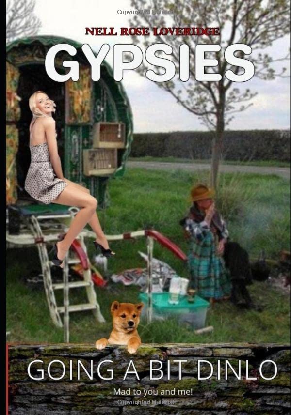 GYPSIES: GOING A BIT DINLO