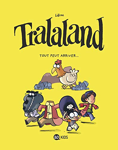 Tralaland, Tome 03: Tout peut arriver !