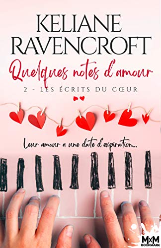 Les écrits du coeur: Quelques notes d'amour, T2