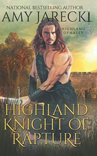 Highland Knight of Rapture: Scottish Historical Romance (Highland Dynasty)