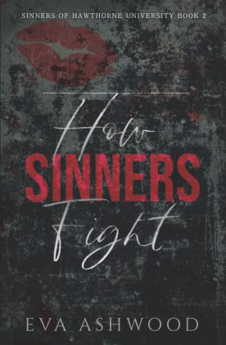 How Sinners Fight: A Dark College Bully Romance (Sinners of Hawthorne University)