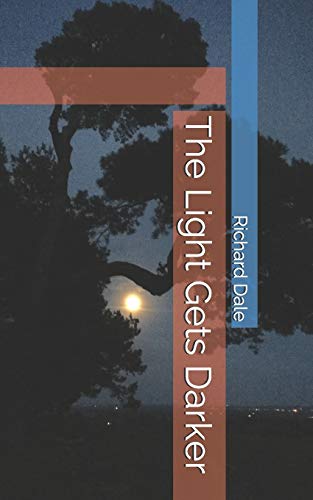 The Light Gets Darker