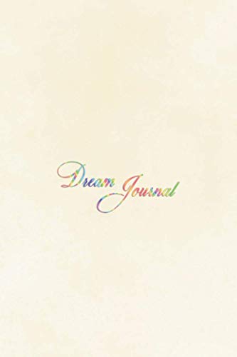 Dream Journal: Dream diary and improved improved recall log book | Simple interpretation, thoughts and reflection dreaming book | Psychedelic catcher design