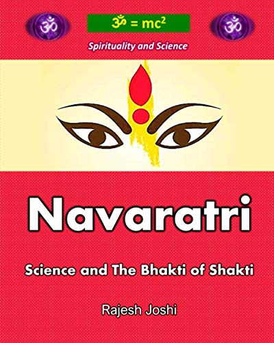 Navaratri: Science and The Bhakti of Shakti