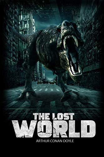 The Lost World: A Arthur Conan Doyle Story