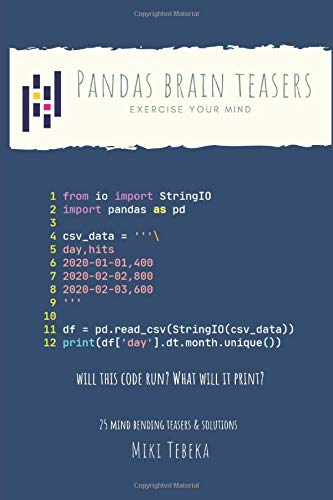 Pandas Brain Teasers: 25 brain teasers to tickle your mind and help you master Pandas