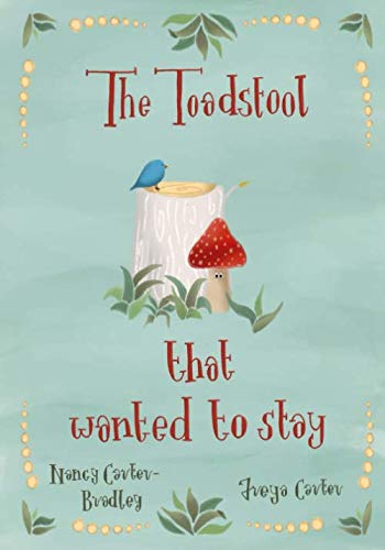 The Toadstool that wanted to stay