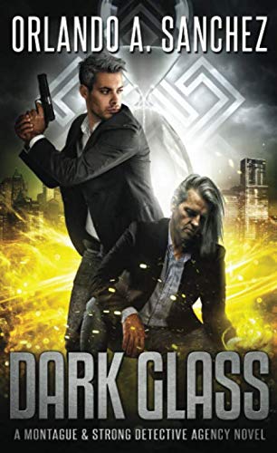 Dark Glass : A Montague and Strong Detective Novel