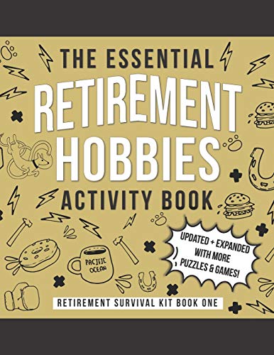 The Essential Retirement Hobbies Activity Book