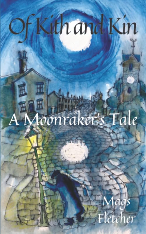 Of Kith and Kin: A Moonraker's Tale