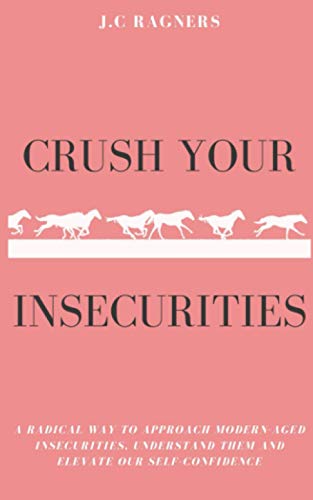 Crush your Insecurities