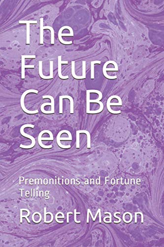The Future Can Be Seen