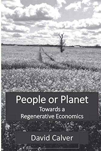 People or Planet: Towards a Regenerative Economics