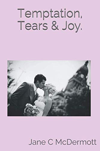 Temptation, Tears & Joy. (Hope Love & Temptation)