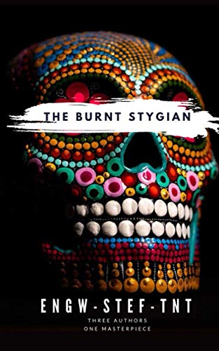The Burnt Stygian