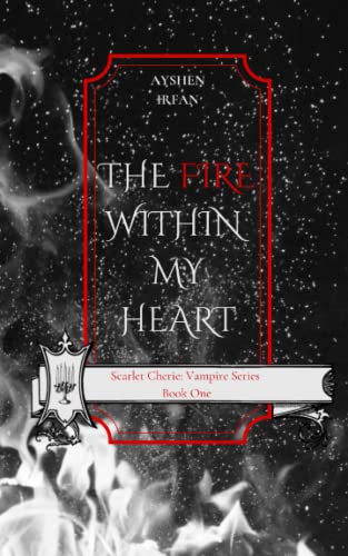The Fire Within My Heart