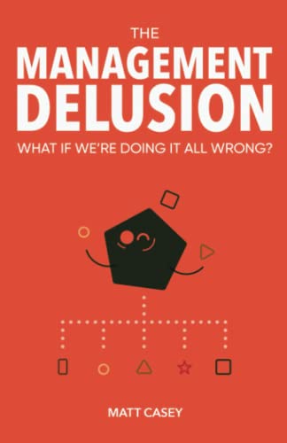 The Management Delusion