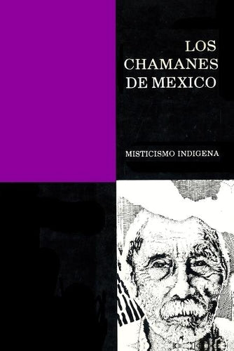 Los Chamanes de Mexico Tomo II
