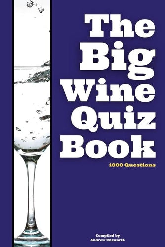 The Big Wine Quiz Book