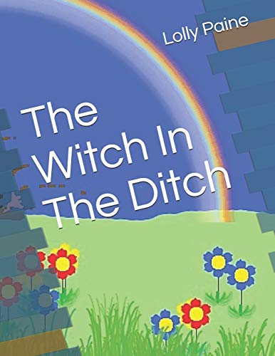 The Witch In The Ditch