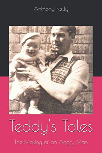 Teddy's Tales: The Making of an Angry Man