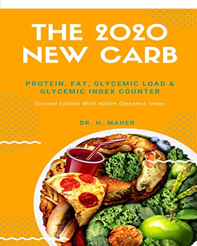 The 2020 NEW Carb, Protein, Fat, Glycemic Load & Glycemic Index Counter - Second Edition With 4000+ Glycemic Index: Your Personal Food-Counting ... Keto, Atkins, Paleo, DASH & Low-Carb Diets