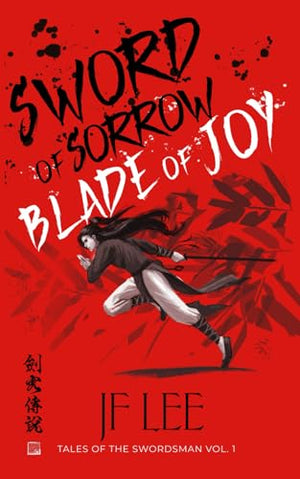 Sword of Sorrow, Blade of Joy