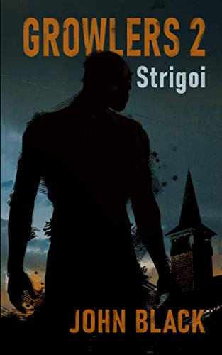 Growlers 2 Strigoi
